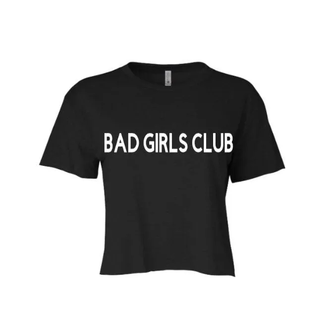 Bad Girls Club Crop Tee